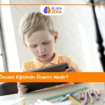 Okul Öncesi Eğitim önemi