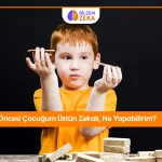üstün zekalı çocuk