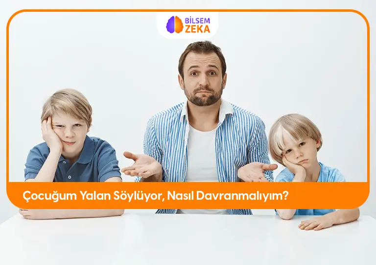 Çocuğum Yalan Söylüyor, Nasıl Davranmalıyım?